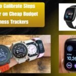 How to Calibrate Steps Counter on Cheap Budget Fitness Trackers