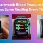 Why Smartwatch Blood Pressure Sensor Shows Same Reading Every Time