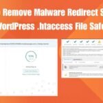 How to Remove Malware Redirect Scripts from WordPress .htaccess File Safely