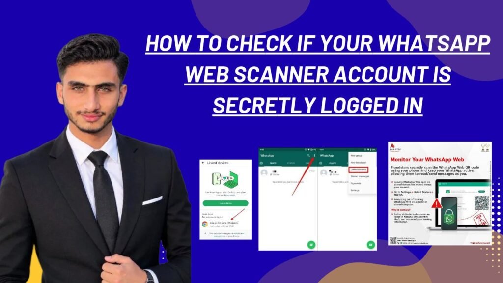 How to Check If Your WhatsApp Web Scanner Account Is Secretly Logged In