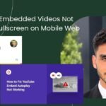 How to Fix Iframe Embedded Videos Not Playing Fullscreen on Mobile Web